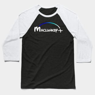 Maclunkey Plus Baseball T-Shirt